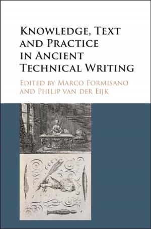 Cover of the book Knowledge, Text and Practice in Ancient Technical Writing by Javier Valenzuela
