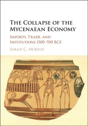 Book cover of The Collapse of the Mycenaean Economy