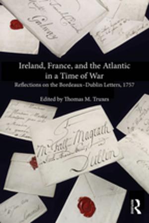 Cover of the book Ireland, France, and the Atlantic in a Time of War by Teun Pauwels