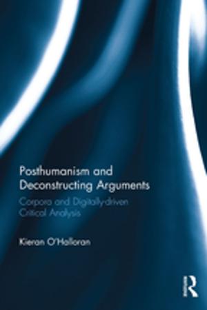 Cover of the book Posthumanism and Deconstructing Arguments by Jo VanEvery