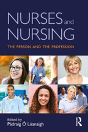 Cover of the book Nurses and Nursing by Marianne David, Yolanda Pérez Sinusía, Javier Muñoz-Basols