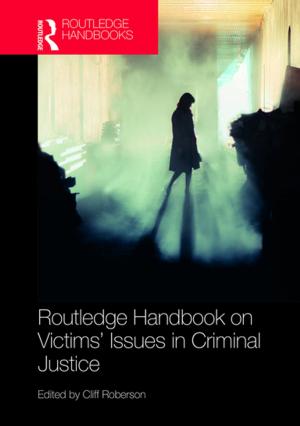 Cover of the book Routledge Handbook on Victims' Issues in Criminal Justice by Laura A. Reese, Urban Center Staff