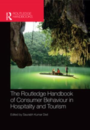 Cover of the book The Routledge Handbook of Consumer Behaviour in Hospitality and Tourism by Lizzie Susan Stebbing