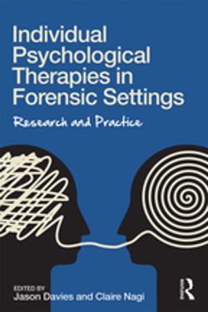 bigCover of the book Individual Psychological Therapies in Forensic Settings by 