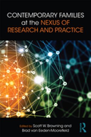 Cover of the book Contemporary Families at the Nexus of Research and Practice by Winnie Cheng