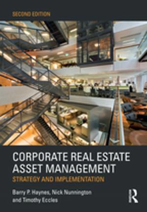 Cover of the book Corporate Real Estate Asset Management by Avinash Balakrishnan, Praveen Pattathil