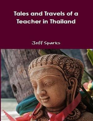 bigCover of the book Tales and Travels of a Teacher in Thailand by 