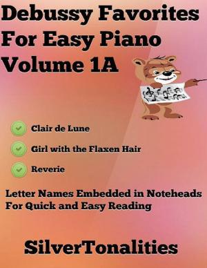 Cover of the book Debussy Favorites for Easy Piano Volume 1 A by Edward Breneiser