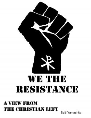 Cover of the book We the Resistance by Yolandie Mostert