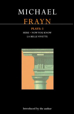 Cover of the book Frayn Plays: 3 by Mark Lynas