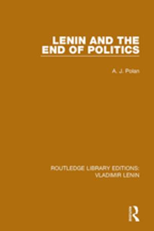 Cover of the book Lenin and the End of Politics by Ellen Cole, Esther D Rothblum, Ruth R Thone
