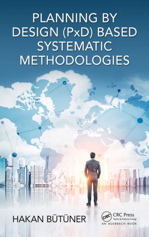 Cover of the book Planning by Design (PxD)-Based Systematic Methodologies by 