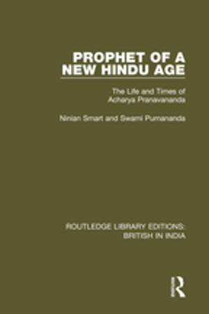 Cover of the book Prophet of a New Hindu Age by Anne Jordan