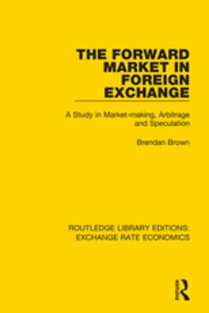 Cover of the book The Forward Market in Foreign Exchange by Suhita Chopra Chatterjee, Jaydeep Sengupta