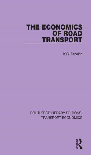 Cover of the book The Economics of Road Transport by Roger Mac Ginty, Jenny H Peterson