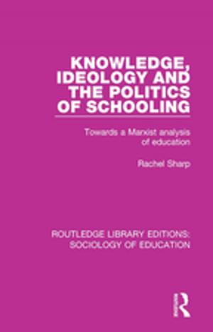 Book cover of Knowledge, Ideology and the Politics of Schooling