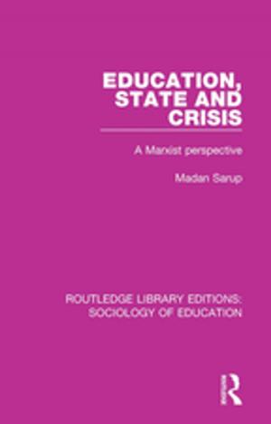 Cover of the book Education State and Crisis by Anne Humpherys