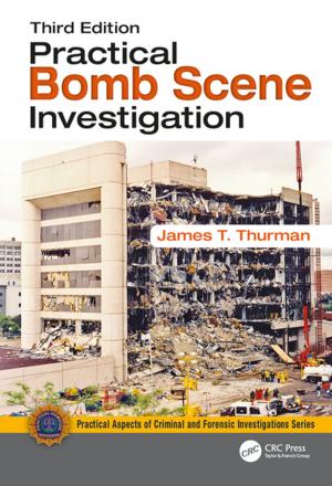 Cover of the book Practical Bomb Scene Investigation by Stephen K. Sanderson