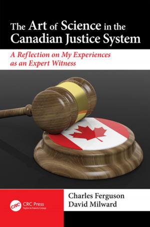 Cover of the book The Art of Science in the Canadian Justice System by Rosamond K Sprague