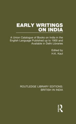 Cover of the book Early Writings on India by B. K. Greener, W. J. Fish