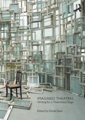 Cover of the book Imagined Theatres by Ron Johnston, James D. Sidaway
