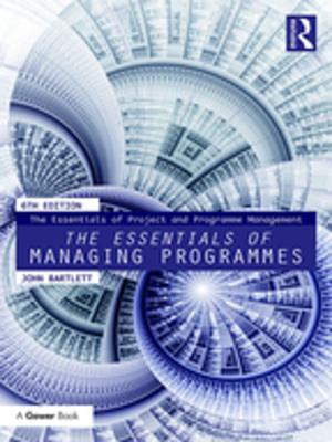 Cover of the book The Essentials of Managing Programmes by 