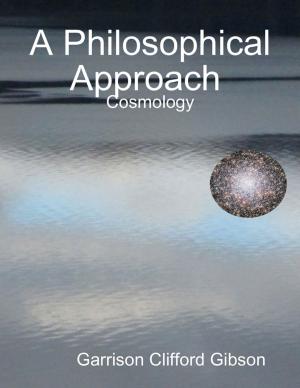 Cover of the book A Philosophical Approach - Cosmology by Douglas Hatten