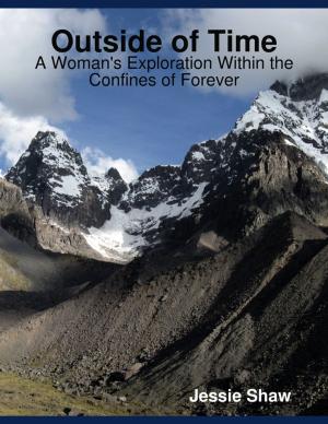 bigCover of the book Outside of Time: A Woman's Exploration Within the Confines of Forever by 