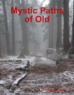 Cover of the book Mystic Paths of Old by David Hallamshire