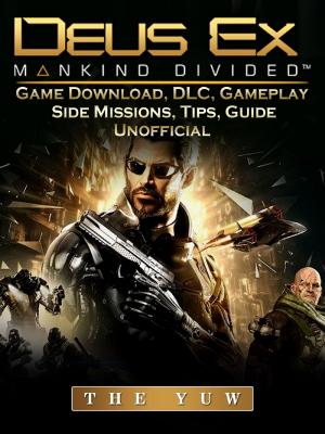 Book cover of Deus Ex Mankind Game Download, DLC, Gameplay, Side Missions, Tips, Guide Unofficial