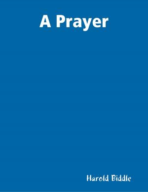 Cover of the book A Prayer by Yecheilyah Ysrayl