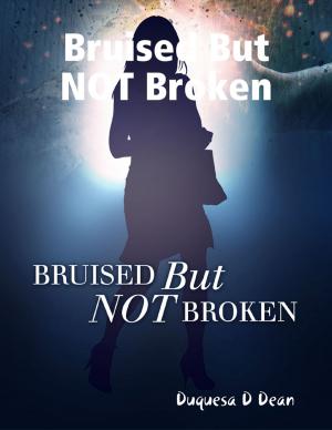 Cover of the book Bruised But NOT Broken by Joy Renkins