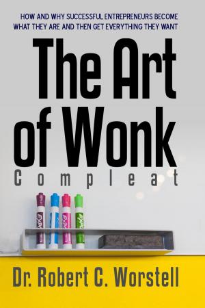 Cover of the book The Art of Wonk, Compleat by Noel Capon
