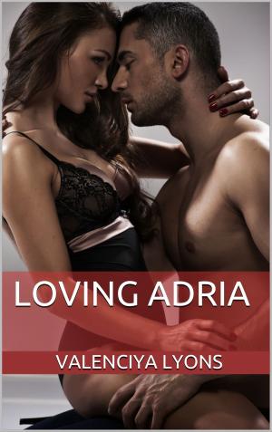 Cover of the book Loving Adria by Jackie Lau