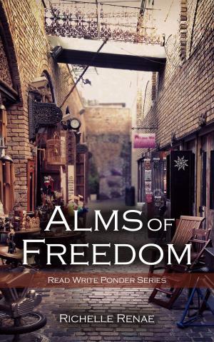 Cover of the book Alms of Freedom by Jett White