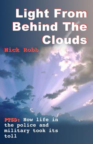 Cover of the book Light From Behind The Clouds by John Keeler Mitchell