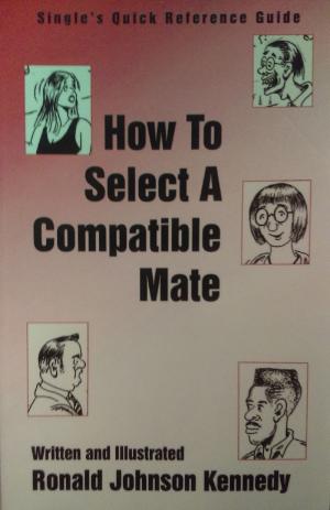 Cover of the book How to Select a Compatible Mate by William McCranor Henderson