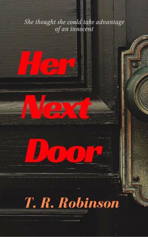 Cover of the book Her Next Door by John Wayne Falbey