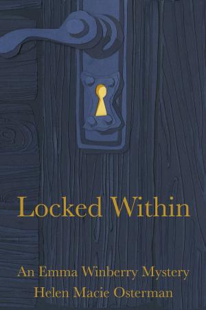 Cover of Locked Within, an Emma Winberry Mystery