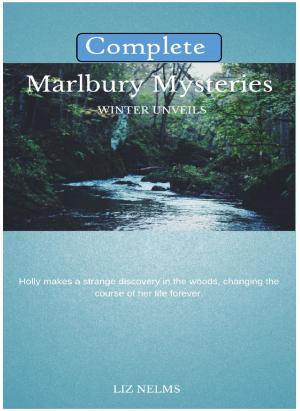 Cover of the book Marlbury Mysteries: Winter Unveils Complete by Summer Chase, Coyote Starr