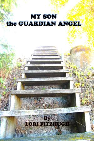 Cover of the book My Son: The Guardian Angel by Patrick Lunant