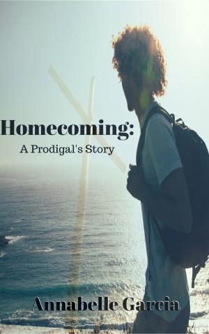 Cover of the book Homecoming: A Prodigal's Story by Kimberly Jesika