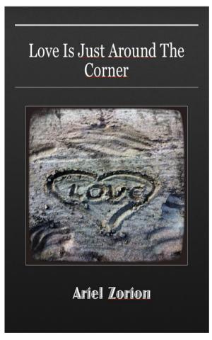 Cover of the book Love Is Just Around the Corner by Kristina Knight