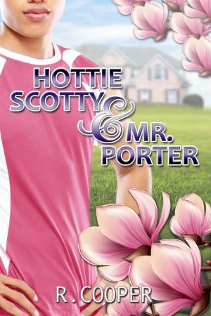 Book cover of Hottie Scotty and Mr. Porter
