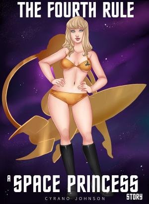 Cover of the book The Fourth Rule (Space Princess: Book One) by Erotikromance