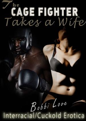 bigCover of the book The Cage Fighter Takes a Wife by 