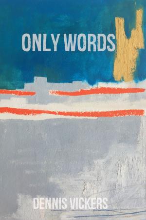 bigCover of the book Only Words: A Fairy Tale by 