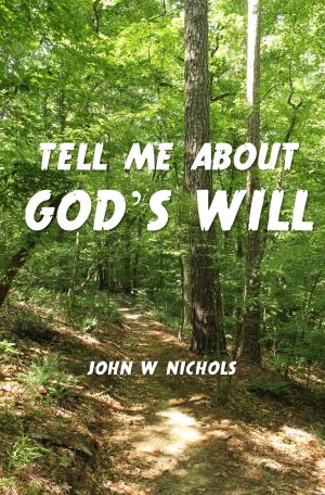 Book cover of Tell Me About God's Will