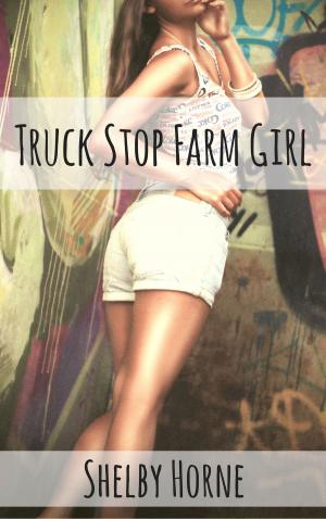 Cover of the book Truck Stop Farm Girl by Jane Feral