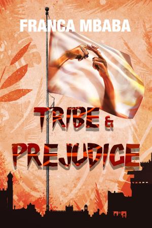 bigCover of the book Tribe & Prejudice by 
